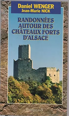 Couverture du produit · Randonnées autour des châteaux forts d'Alsace