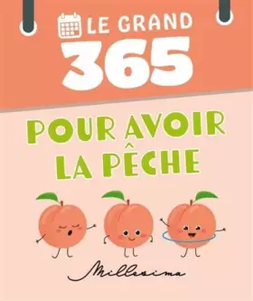 Couverture du produit · Le Grand 365 Pour avoir la pêche