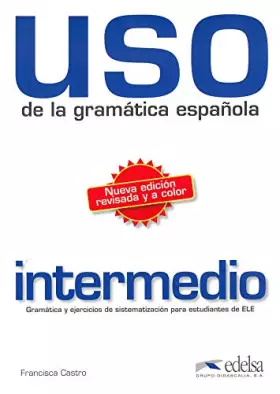 Couverture du produit · Uso de la gramatica espanola intermedio/Gramática