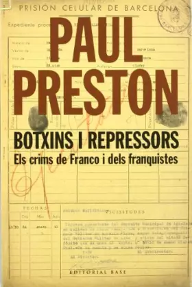 Couverture du produit · Botxins i repressors: Els crims de Franco i dels franquistes: 15 (Base Històrica)