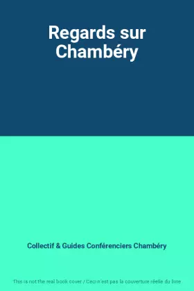 Couverture du produit · Regards sur Chambéry