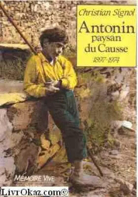 Couverture du produit · ANTONIN PAYSAN DU CAUSSE (1897-1974)