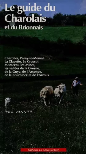 Couverture du produit · Le guide du Charolais et du Brionnais