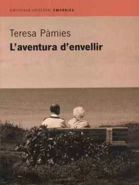 Couverture du produit · L'aventura d'envellir (BIBLIOTECA UNIVERSAL EMPURIES)