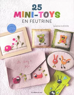 Couverture du produit · 25 mini-toys en feutrine