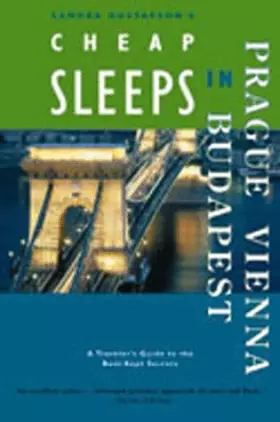 Couverture du produit · Sandra Gustafson's Cheap Sleeps in Prague, Vienna, Budapest: A Traveler's Guides to the Best-Kept Secrets