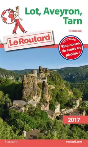 Couverture du produit · Guide du Routard Lot, Aveyron, Tarn (Midi-Pyrénées) 2017
