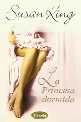 Couverture du produit · La princesa dormida (Titania romántica-histórica)