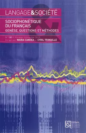 Couverture du produit · Langage & société, N° 151, 1er trimestre 2015 : Sociophonétique du français : Genèse, questions et méthodes