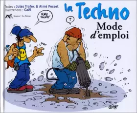 Couverture du produit · La Techno, mode d'emploi