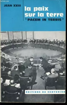 Couverture du produit · La paix sur la terre "pacem in terris" - la paix entre les nations, fondées sur la vérité, la justice, la charité, la liberté.