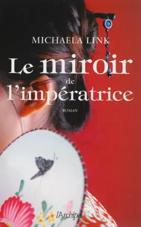 Couverture du produit · Le miroir de l'impératrice