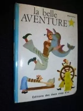 Couverture du produit · La Belle aventure [Hardcover] [Jan 01, 1967] Jackson K., Jackson B. and Tenggren G.