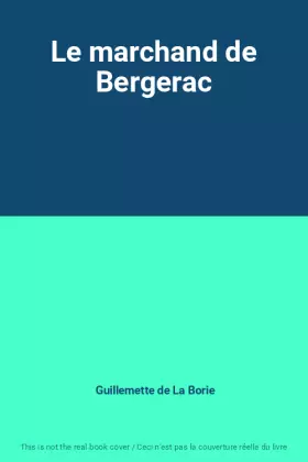 Couverture du produit · Le marchand de Bergerac