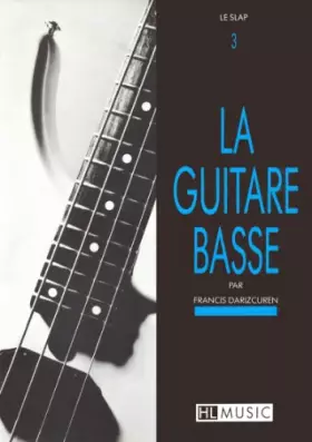 Couverture du produit · La guitare basse Volume 3 - Le slap