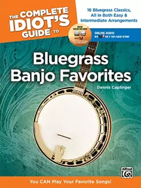 Couverture du produit · The Complete Idiot's Guide to Bluegrass Banjo Favorites: You CAN Play Your Favorite Bluegrass Songs!, Book & Online Audio/Softw
