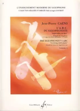 Couverture du produit · CAENS - Le ABC du Saxophoniste (Apprendre en Duo) Vol.1: Premier Cycle para Saxofon