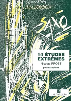 Couverture du produit · 14 Etudes Extremes for Saxophone