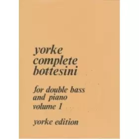 Couverture du produit · Yorke complete bottesini for double bass and piano volume 1 / Contrebasse et Piano