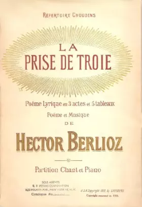 Couverture du produit · La Prise de Troie: Poeme Lyrique en 3 actes et 5 tableaux - Poeme et Musique (Repertoire Choudens) - Partition Chant et Piano