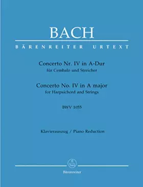 Couverture du produit · JOHANN SEBASTIAN BACH : CONCERTO FOR KEYBOARD - CLAVIER - NO.4 IN A MAJOR - LA MAJEUR - BWV 1055