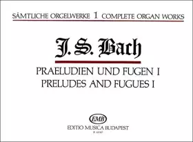 Couverture du produit · Complete Organ Works Preludes and Fugues I 1