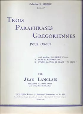 Couverture du produit · Trois Paraphrases Gregoriennes Pour Orgue