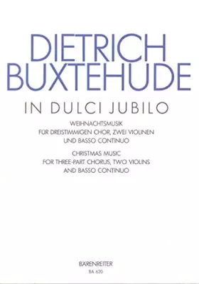 Couverture du produit · Buxtehude: In dulci jubilo for three-part Chorus, two Violins and Basso continuo, BuxWV 52