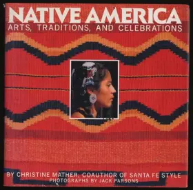 Couverture du produit · Native America: Arts, Traditions, and Celebrations