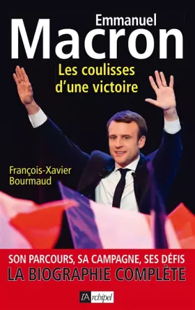 Couverture du produit · Emmanuel Macron - Les coulisses d'une victoire
