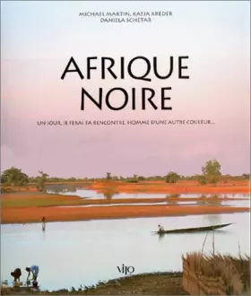 Couverture du produit · Afrique noire : un jour, je ferai la rencontre d'un homme d'une autre couleur