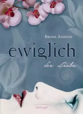 Couverture du produit · Ewiglich 3. Ewiglich die Liebe (Ewiglich-Trilogie)