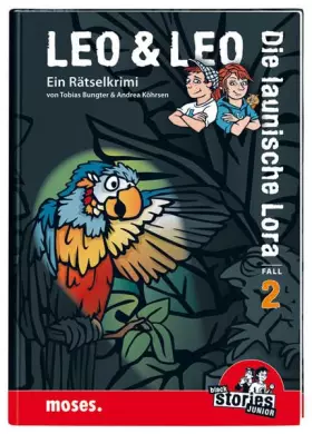 Couverture du produit · Leo & Leo: Die launische Lora: Rätselkrimis Band 2: Ein Rätselkrimi (Leo & Leo - Rätselkrimis)