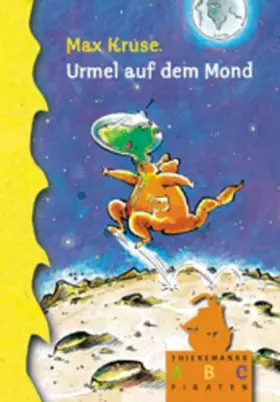 Couverture du produit · Urmel auf dem Mond (Thienemanns ABC-Piraten)