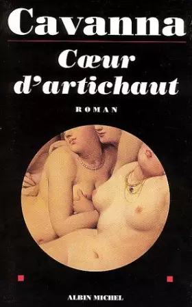 Couverture du produit · Coeur d'artichaut de François Cavanna (28 septembre 1995) Broché