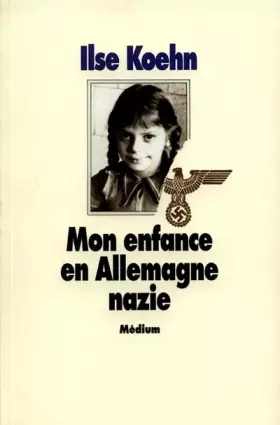 Couverture du produit · Mon enfance en Allemagne nazie