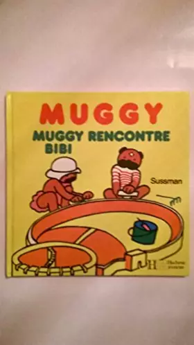 Couverture du produit · Muggy rencontre Bibi (Muggy)