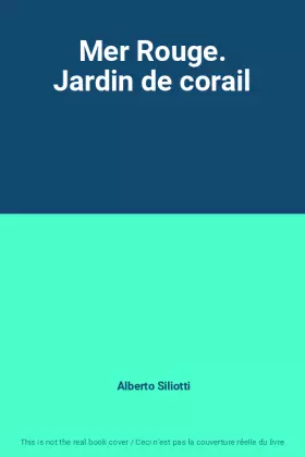 Couverture du produit · Mer Rouge. Jardin de corail