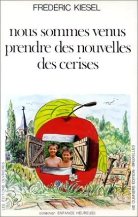 Couverture du produit · nous sommes venus prendre nouvelles des cerises