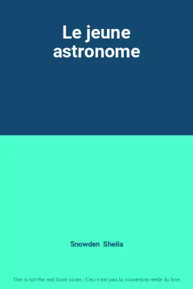 Couverture du produit · Le jeune astronome