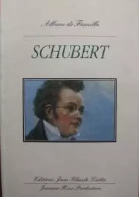 Couverture du produit · Schubert, album de famille