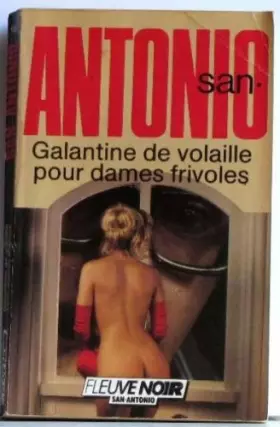Couverture du produit · san antonio galantine de volaille pour dames frivoles