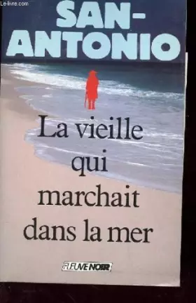 Couverture du produit · La vieille qui marchait dans la mer