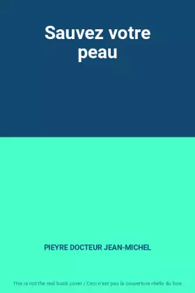 Couverture du produit · Sauvez votre peau