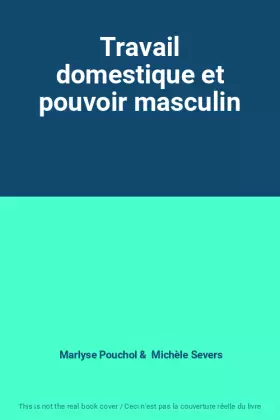 Couverture du produit · Travail domestique et pouvoir masculin