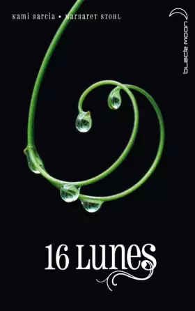 Couverture du produit · Le Livre des lunes - Tome 1 - 16 Lunes