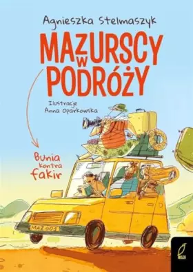 Couverture du produit · Mazurscy w podrozy. Tom 1. Bunia kontra fakir