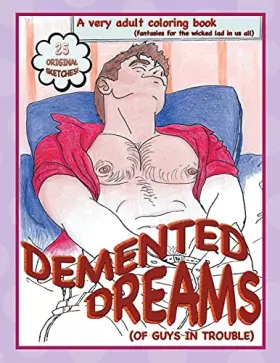 Couverture du produit · Demented Dreams (of guys in trouble)