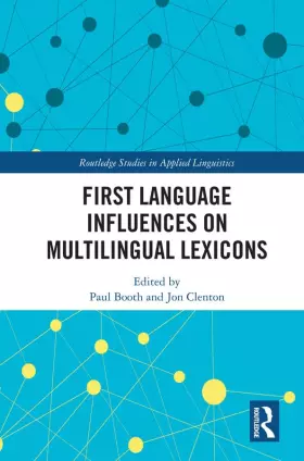 Couverture du produit · First Language Influences on Multilingual Lexicons (Routledge Studies in Applied Linguistics)