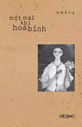 Couverture du produit · Một Mai Khi Hòa Bình (Vietnamese Edition)